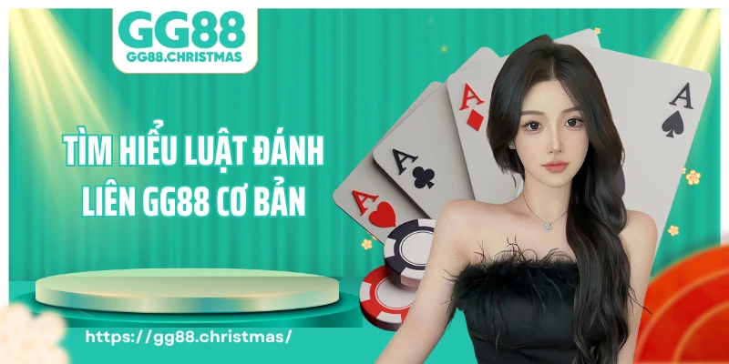 Tìm hiểu luật đánh liêng GG88 cơ bản